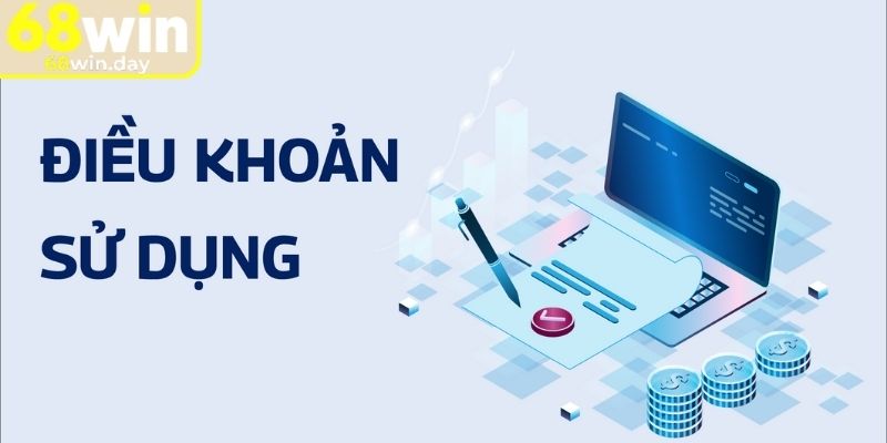 Điều Khoản Sử Dụng 68win Cập Nhật Các Quy Định Mới Nhất 2 Điều khoản sử dụng 68win được áp dụng