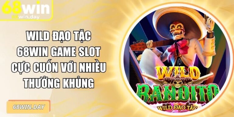 Wild Đạo Tặc 68win